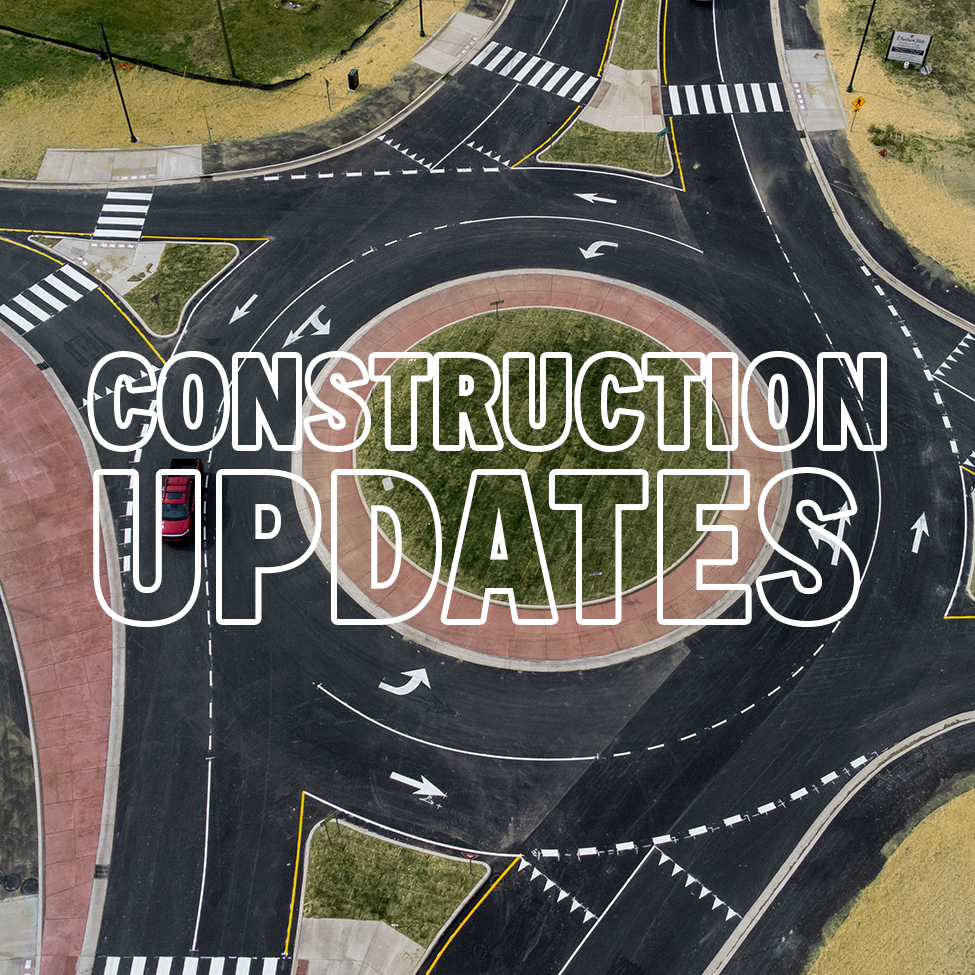 Construction Updates